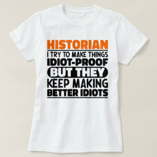 T-shirt Historien, J'Essaie De Faire Des Choses Drôle