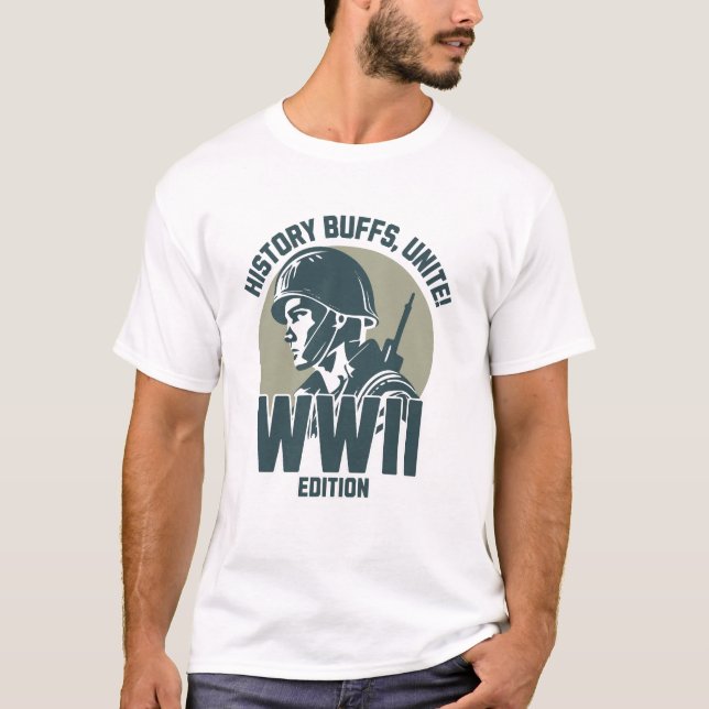 T-shirt History buffs, unite! WWII edition (Devant)