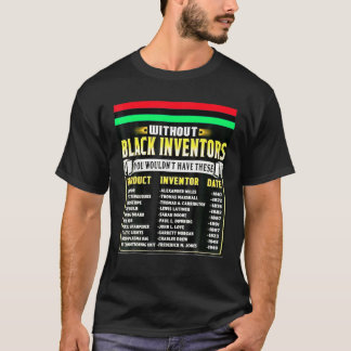 T-shirt History Of Black Inventors Black History Month 202
