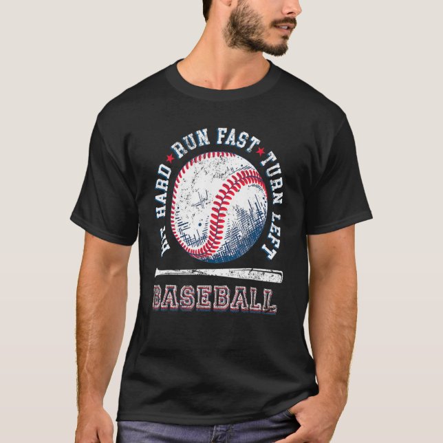T-shirt Hit Hard Run Fast Turn Left Drôle Lecteur De Baseb (Devant)
