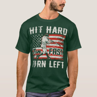 T-shirt Hit Hard Run Fast Turn Left USA Flag Basball Play