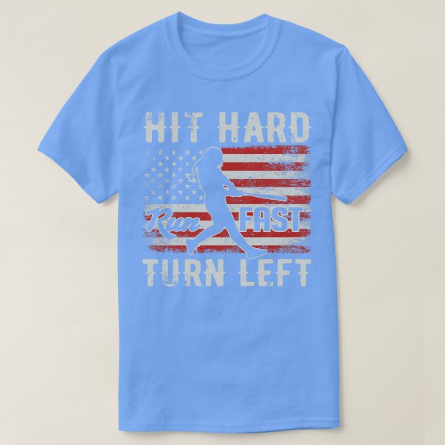 T-shirt Hit Hard Run Fast Turn Left USA Flag Softball Play (Design devant)