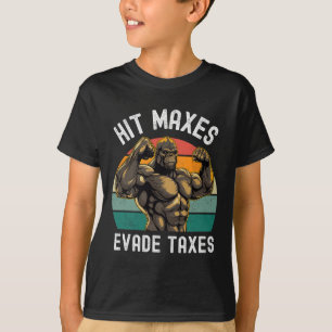 T-shirt Hit Maxes Evasion Taxes Drôle Gymnase Bodybuilding