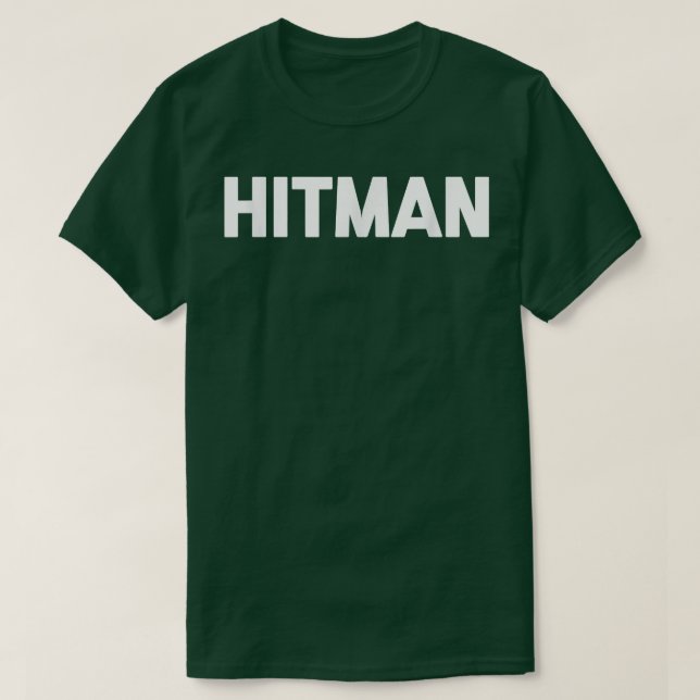 T-shirt Hitmandrôle dire sarcastique nouveauté humour cool (Design devant)