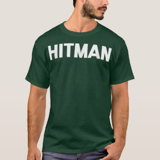 T-shirt Hitmandrôle dire sarcastique nouveauté humour cool