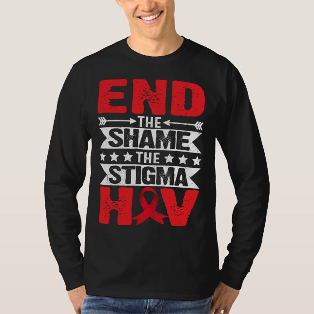 T-shirt HIV AIDS Awareness Month End The Shame The Stigma (Devant)