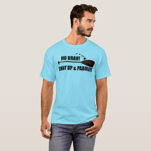 T-shirt Ho Brah ! Tais-toi et barbotez