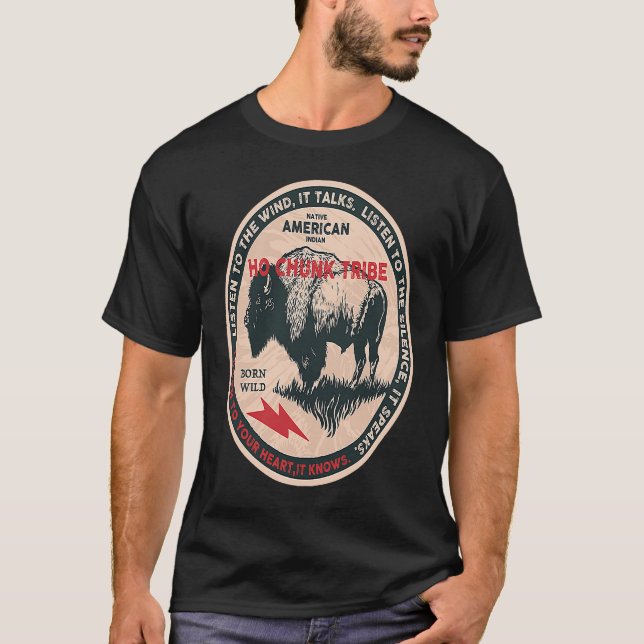 T-shirt Ho Chunk Amérindien Né Liberté Sauvage (Devant)