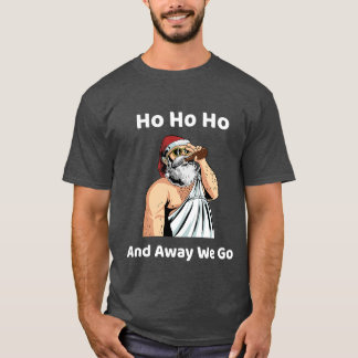 T-shirt 'Ho Ho Ho et Away We Go