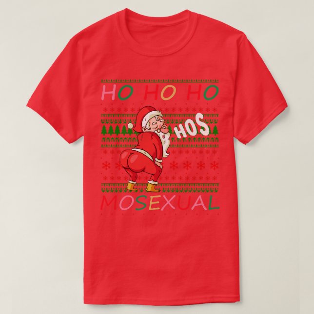 T-shirt Ho Ho Ho Mosex Motif laide moche (Design devant)