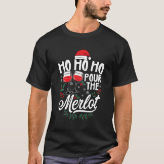 T-shirt Ho Ho Ho Pour Le Merlot Drôle Boire Fête De Noël