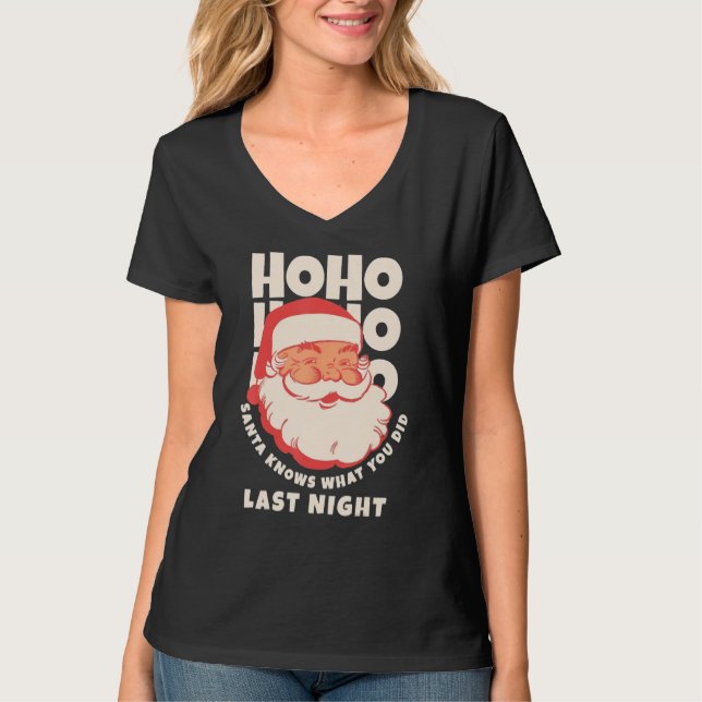 T-shirt Ho Ho Ho Santa Knows What You Did Last Night (Devant)