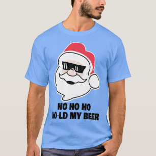 T-shirt Ho Ho Ho Tenir Ma Bière Drôle Père Noël Citation À