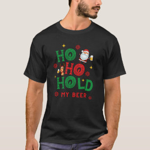 T-shirt Ho Ho Hold My Beer Père Noël Rudolph Reindeer Funn