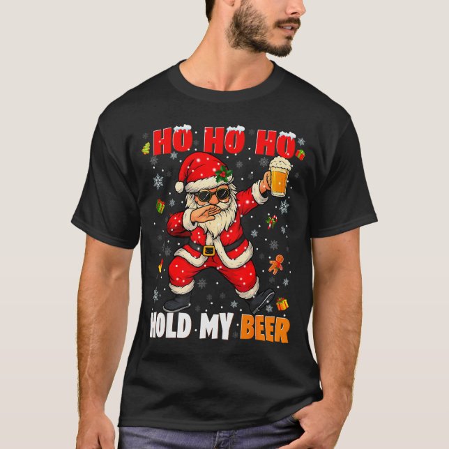 T-shirt Ho Ho Hold My Drink Cool Dabbing Santa Christmas X (Devant)