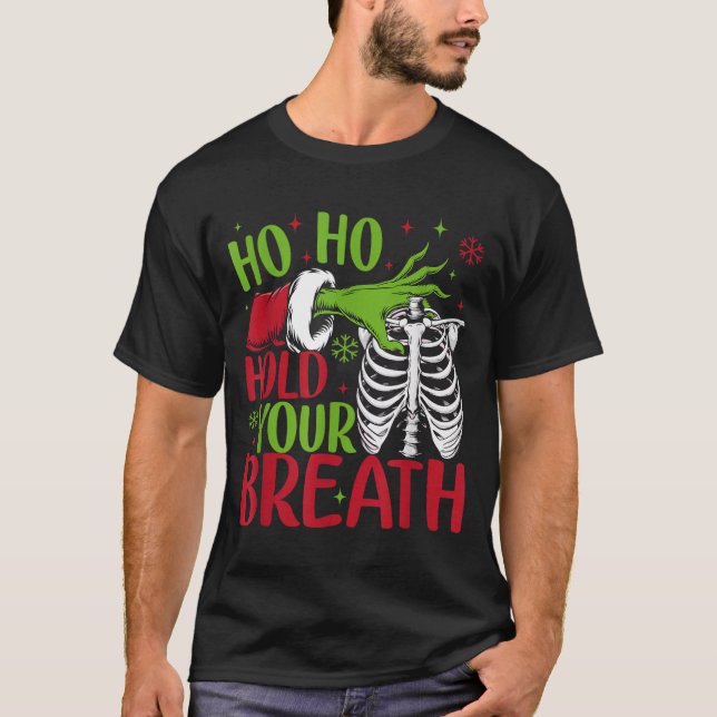 T-shirt Ho Ho Hold Your Breath Soky Christmas Radiology Sk (Devant)