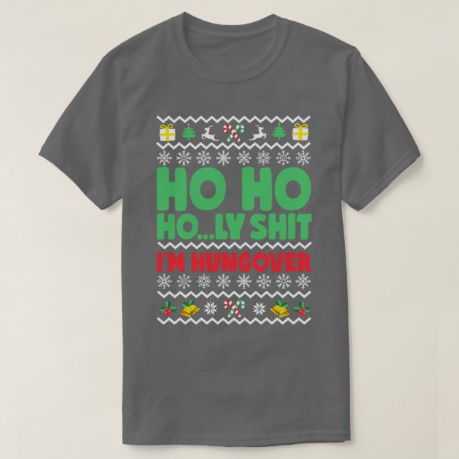 T-shirt Ho Ho Holy Im Hungover (Design devant)