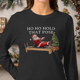 T-shirt Ho Ho Maintenez Cette Pose Drôle Santa Pilates Noë