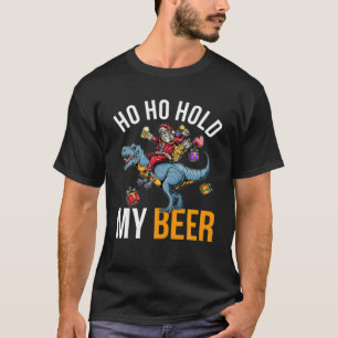 T-shirt Ho Ho tenir ma bière drôle Noël Père Noël Party
