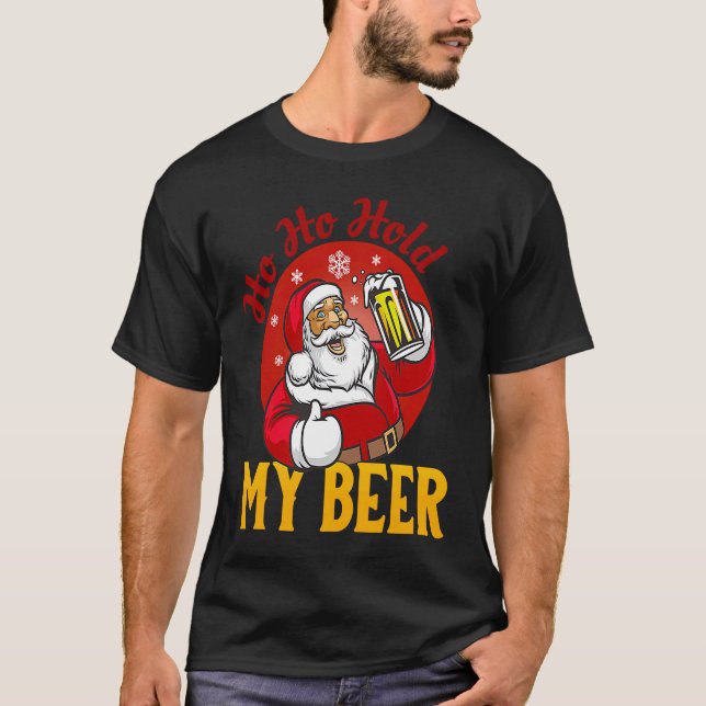 T-shirt Ho Ho Tenir Ma Bière Sarcastique Père Noël (Devant)