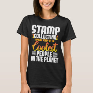 T-shirt Hobby Des Gens Les Plus Cools De La Planète Timbre