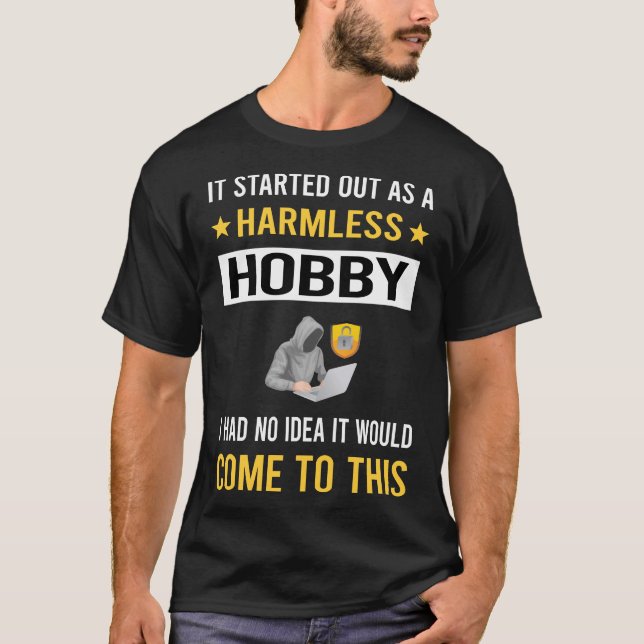 T-shirt Hobby sans danger Hacking Hack Hacker (Devant)