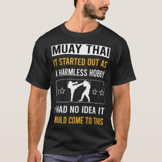 T-shirt Hobby sans danger Muay Thai
