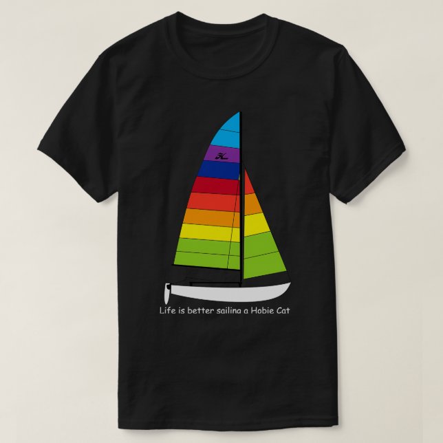 T-shirt Hobie 16 Catamaran Vie de voilier est meilleure vo (Design devant)