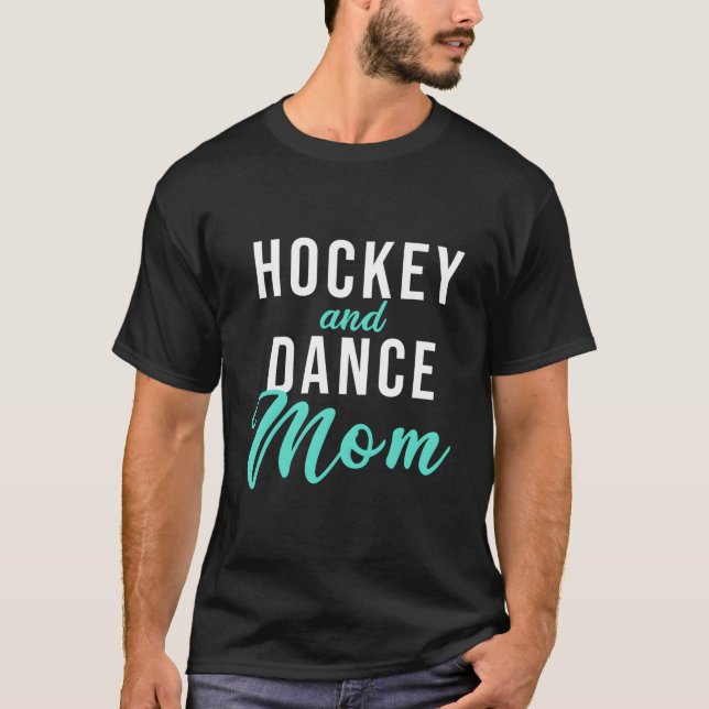 T-shirt Hockey And Dance Mom (Devant)