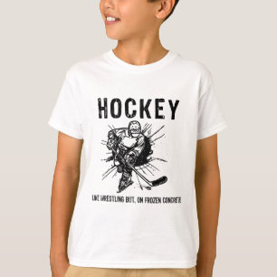 T-shirt Hockey comme la lutte mais sur du béton gelé drôle