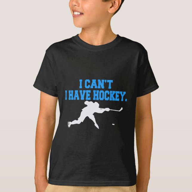 T-shirt Hockey pour hommes Je ne peux pas avoir de Hockey (Devant)
