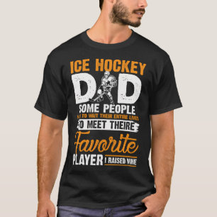 T-shirt Hockey sur glace Papa J'Ai Élevé Mon Joueur favori