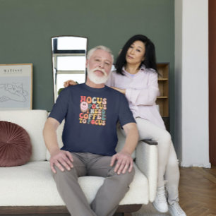 T-shirt Hocus focus a besoin de café pour focaliser la typ