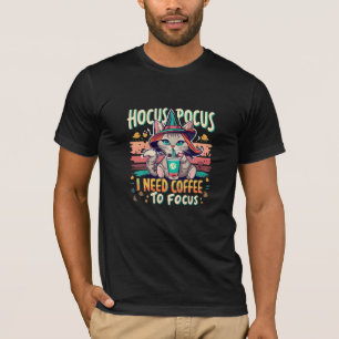 T-shirt Hocus Focus - J'ai besoin de café pour me concentr
