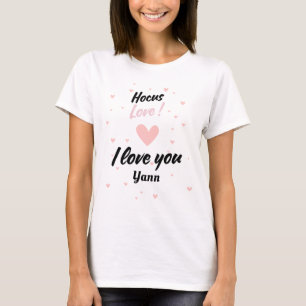 T-shirt Hocus love I love You 