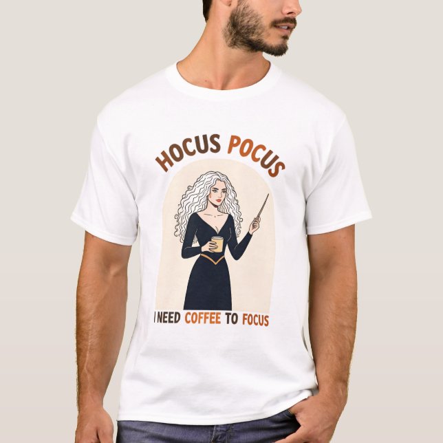 T-shirt Hocus Pocus Coffee sorcière - J'Ai Besoin De Café (Devant)