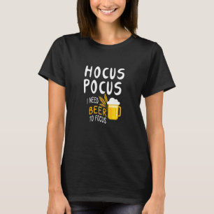 T-shirt Hocus Pocus I Need Beer To Focus Halloween Witch