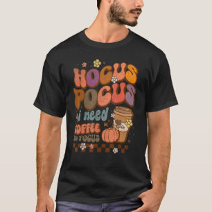 T-shirt Hocus Pocus I Need Coffee to Focus Halloween Teach