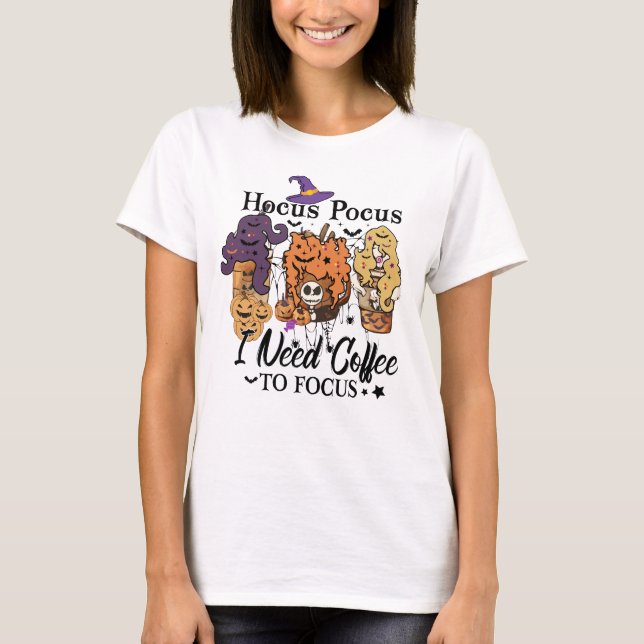 T-shirt Hocus Pocus J'Ai Besoin De Café Pour Concentrer Ha (Devant)