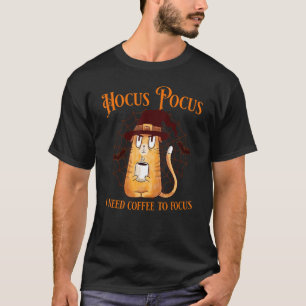 T-shirt Hocus Pocus J'ai besoin de café pour concentrer l'