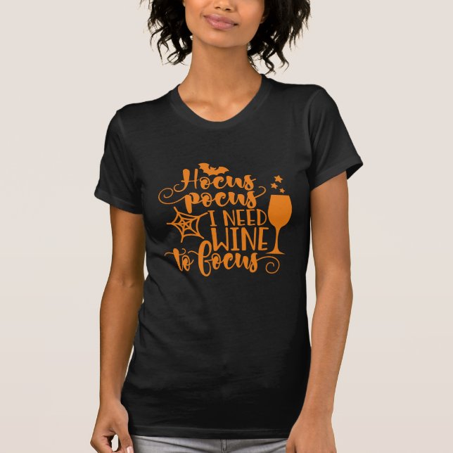 T-shirt Hocus Pocus J'ai besoin de vin pour concentrer l'H (Devant)