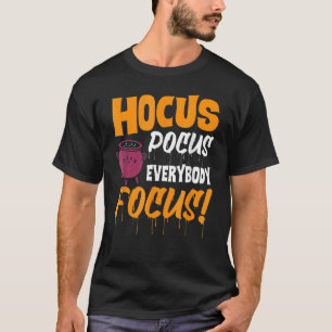 T-shirt Hocus Pocus Tout Le Monde Se Concentrer Haloween