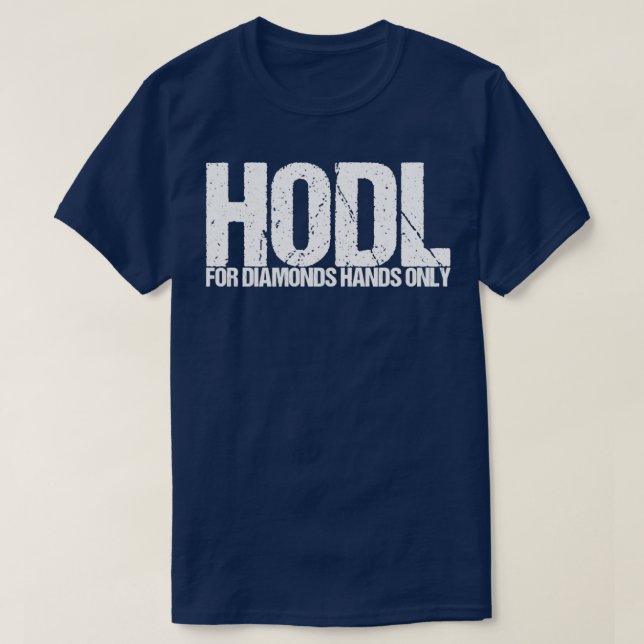 T-shirt Hodl For Diamonds Hands Only (Design devant)