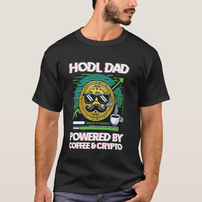 T-shirt Hodl Papa Propulsé Par Café & Crypto (Devant)