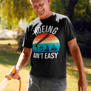 T-shirt Hoeing Ain't Easy Funny Gardening Retro Sunset