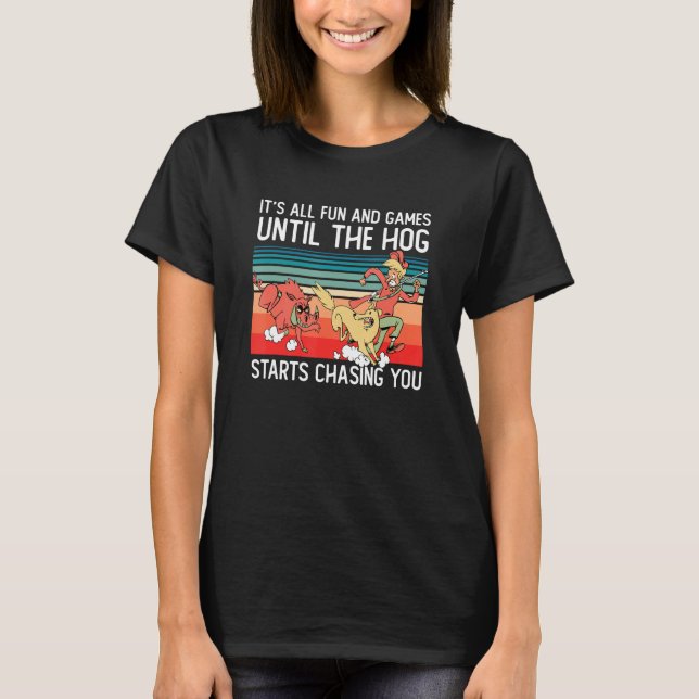 T-shirt Hog Hunting  Pig Hunter Hog Exterminator Wild Boar (Devant)