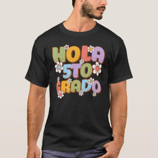 T-shirt Hola 5to Grado Spanish Teacher Back to School Firs