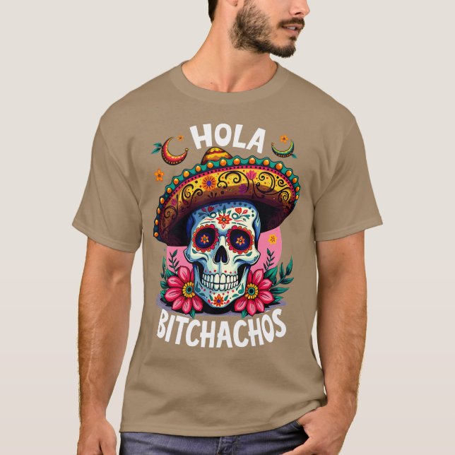T-shirt hola bitchachos independencia de Mxico 16 de Septi (Devant)