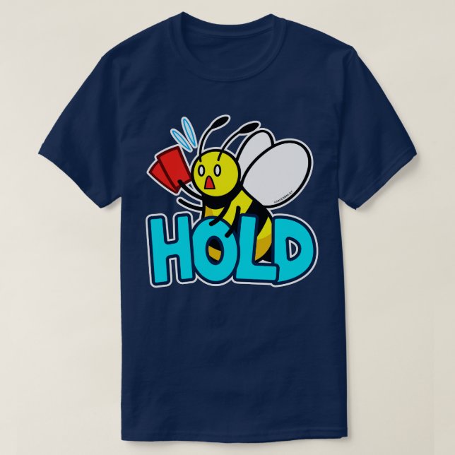 T-shirt Hold Bee (Design devant)
