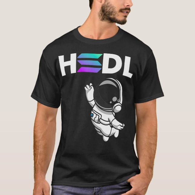 T-shirt Hold, Hodl SOL Solana Moon Crypto Cryptocurrency  (Devant)
